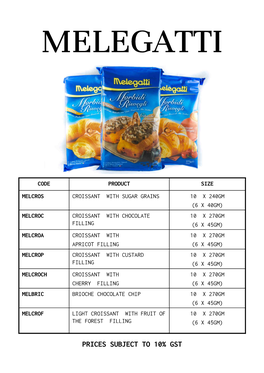 Prices Subject to 10% Gst Melegatti