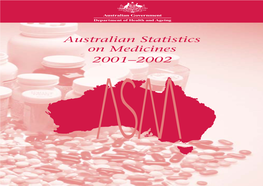 Australian Statistics on Medicines 2001–2002 Stats/Meds2001-02 [09/09] 08/11/04 3:08 PM Page I