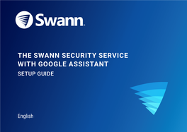 Swann Security with the Google Assistant Setup Guide