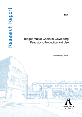 Biogas Value Chain in Gävleborg Feedstock, Production and Use