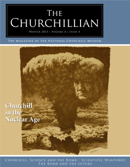 Churchillian | Winter 2013 the Churchillian the Magazine of the National Churchill Museum