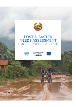 POST-DISASTER NEEDS ASSESSMENT 2018 FLOODS, LAO PDR Front Cover: Disaster-Affected Family in Sanamxay, Attapeu, August-September 2018