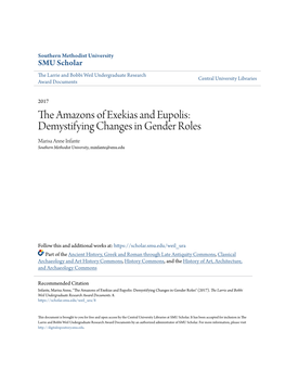 The Amazons of Exekias and Eupolis: Demystifying Changes in Gender Roles Marisa Anne Infante Southern Methodist University, Minfante@Smu.Edu