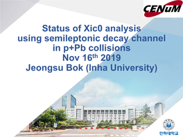 Status of Xic0 Analysis Using Semileptonic Decay Channel in P+