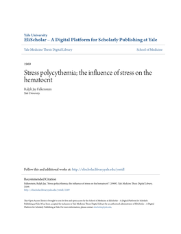 Stress Polycythemia; the Influence of Stress on the Hematocrit Ralph Jay Falkenstein Yale University