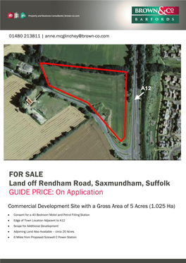 FOR SALE Land Off Rendham Road, Saxmundham, Suffolk GUIDE PRICE: on Application