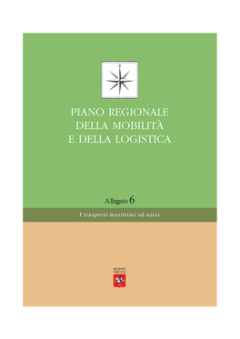 Piano Regionale Della Mobilità E Della Logistica