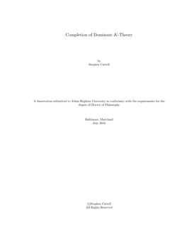 Completion of Dominant K-Theory