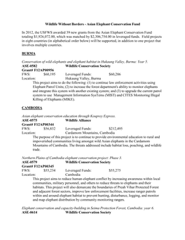 2012, the USFWS Awarded 39 New Grants from the Asian Elephant Conservation Fund Totaling $1,926,072.00, Which Was Matched by $2,306,754.00 in Leveraged Funds