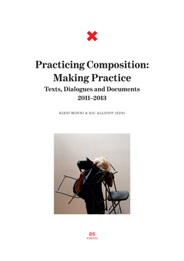 Practicing Composition: Making Practice Texts, Dialogues and Documents 2011–2013