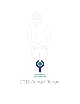 2013 Annual Report Looking Back & Moving Forward: a Message from Our Executive Director