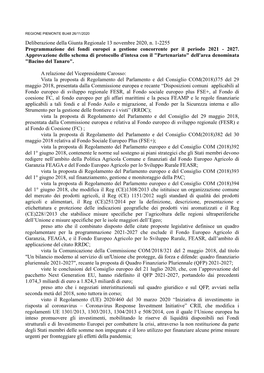 Deliberazione Della Giunta Regionale 13 Novembre 2020, N. 1-2255 Programmazione Dei Fondi Europei a Gestione Concorrente Per Il Periodo 2021 - 2027