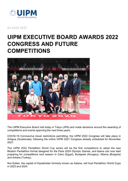 Uipm Executive Board Awards 2022 Congress and Future Competitions