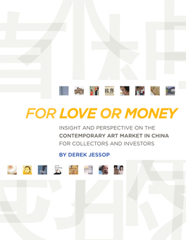 For Love Or Money Insight and Perspective on the Contemporary Art Market in China for Collectors and Investors