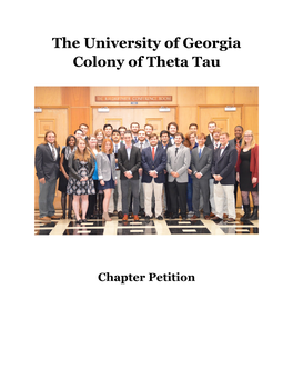 The University of Georgia Colony of Theta Tau’S Chapter Petition