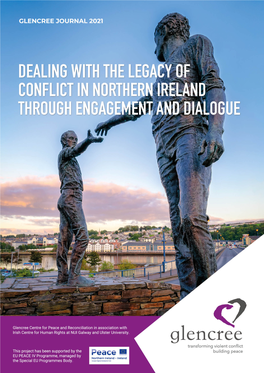 Dealing with the Legacy of Conflict in Northern Ireland Through Engagement and Dialogue