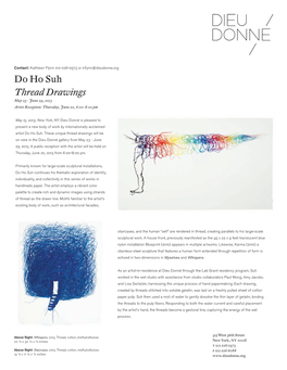 Do Ho Suh Thread Drawings May 23– June 29, 2013 Artist Reception: Thursday, June 20, 6:00-8:00 Pm