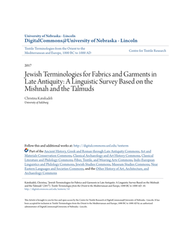 Jewish Terminologies for Fabrics and Garments in Late Antiquity: a Linguistic Survey Based on the Mishnah and the Talmuds Christina Katsikadeli University of Salzburg