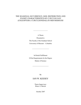 The Seasonal Occurrence, Soil Distribution and Flight Characteristics of Curculio Sayi (Coleoptera: Curculionidae) in Mid-Missouri