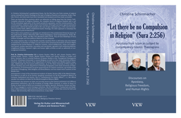 Let There Be No Compulsion in Religion” (Sura 2:256) Christine Schirrmacher Voices Coming from Islamic Theology on the Topic of Religious Freedom and Apostasy