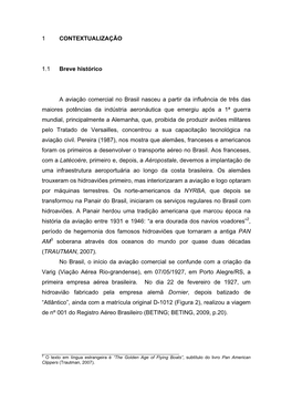 1 CONTEXTUALIZAÇÃO 1.1 Breve Histórico a Aviação Comercial No