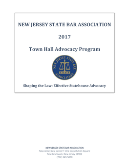 2017 TOWN HALL ADVOCACY PROGRAM Shaping the Law: Effective Statehouse Advocacy Wyndham Garden Hotel CLE Program Agenda March 23 9:00 A.M