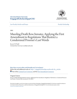 Muzzling Death Row Inmates: Applying the First Amendment to Regulations That Restrict a Condemned Prisoner's Last Words Kevin F