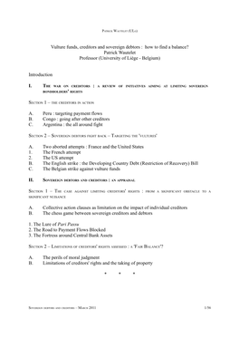 Vulture Funds, Creditors and Sovereign Debtors : How to Find a Balance? Patrick Wautelet Professor (University of Liège - Belgium)