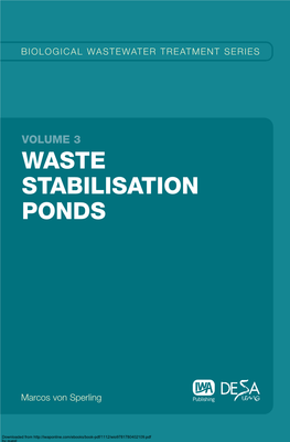 Waste Stabilisation Ponds Is the Third Volume in the Series Biological Wastewater Treatment