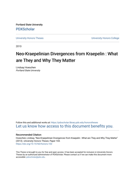 Neo-Kraepelinian Divergences from Kraepelin : What Are They and Why They Matter