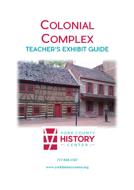 Colonial Complex Field Trip Guide