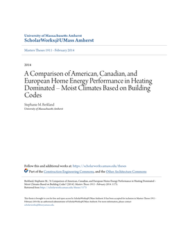 A Comparison of American, Canadian, and European Home Energy Performance in Heating Dominated – Moist Climates Based on Building Codes Stephanie M