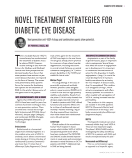 NOVEL TREATMENT STRATEGIES for DIABETIC EYE DISEASE Next-Generation Anti–VEGF-A Drugs and Combination Agents Show Potential