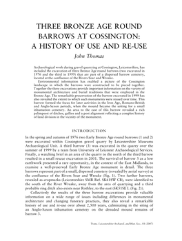 THREE BRONZE AGE ROUND BARROWS at COSSINGTON: a HISTORY of USE and RE-USE John Thomas