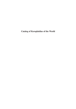 Catalog of Keroplatidae of the World NEAL L