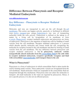 Difference Between Pinocytosis and Receptor Mediated Endocytosis Key Difference – Pinocytosis Vs Receptor Mediated Endocytosis