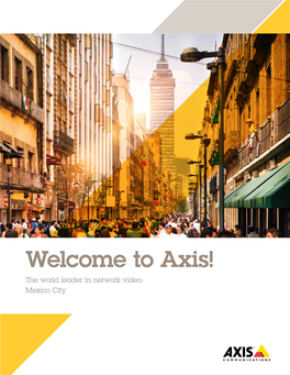 Welcome to Axis! the World Leader in Network Video