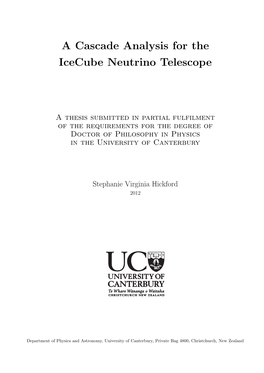 A Cascade Analysis for the Icecube Neutrino Telescope