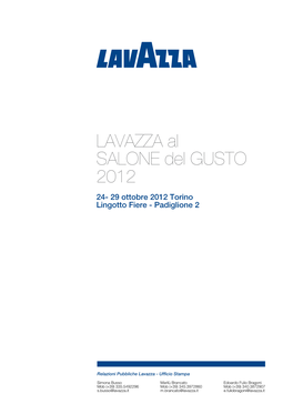 LAVAZZA Al SALONE Del GUSTO 2012 24- 29 Ottobre 2012 Torino Lingotto Fiere - Padiglione 2