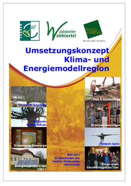 Umsetzungskonzeptes Wurde Durch Die Finanzierung Des Klima- Und Energiefonds Österreich Und Die Leaderregion Waldviertler Wohlviertel Ermöglicht