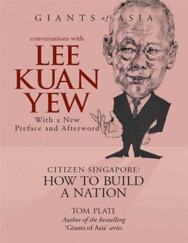 Conversations with Lee Kuan Yew: Citizen Singapore: How to Build