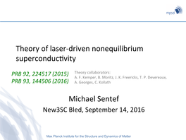 Theory of Laser-Driven Nonequilibrium Superconducfvity Michael Sentef