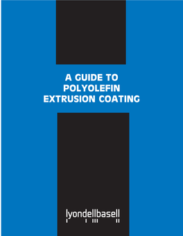 A Guide to Polyolefin Extrusion Coating 6664.Pdf