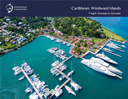 Caribbean: Windward Islands 7-Night: Grenada to Grenada St George’S, Grenada to Carriacou to Sandy Island 38 Miles – 6 Hours