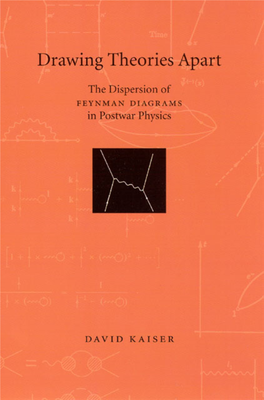 Drawing Theories Apart: the Dispersion of Feynman Diagrams In