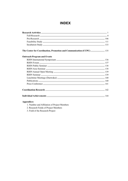 Research Activities 1 Full-Research 4 Pre-Research 106 Feasibility Study 111 Incubation Study 133