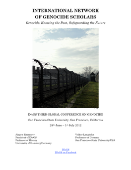 INTERNATIONAL NETWORK of GENOCIDE SCHOLARS Genocide: Knowing the Past, Safeguarding the Future