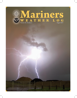 Volume 55, Number 2 August 2011 C2 August 2011 ~ Mariners Weather Log Mr