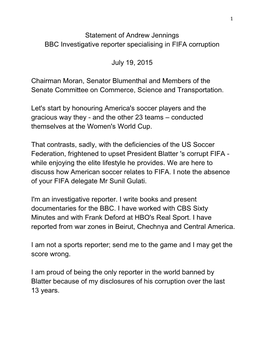 Statement of Andrew Jennings BBC Investigative Reporter Specialising in FIFA Corruption