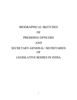 Biographical Sketches of Presiding Officers and Secretary-General/ Secretaries of Legislative Bodies in India